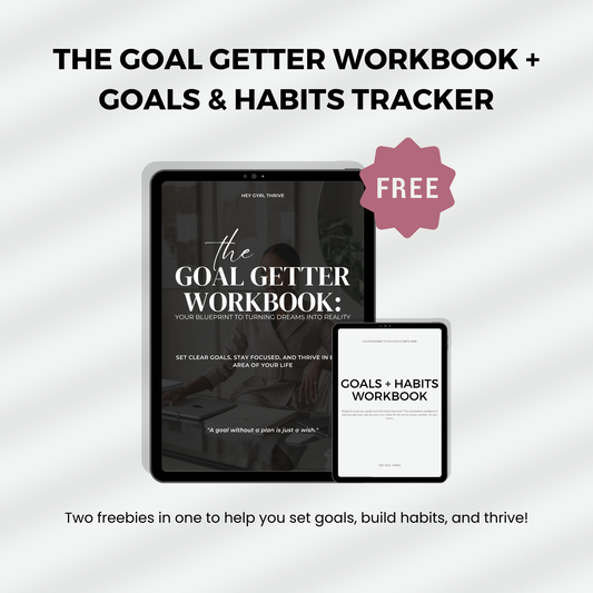FREEBIE: The Goal Getter Workbook + Goals & Habits Tracker