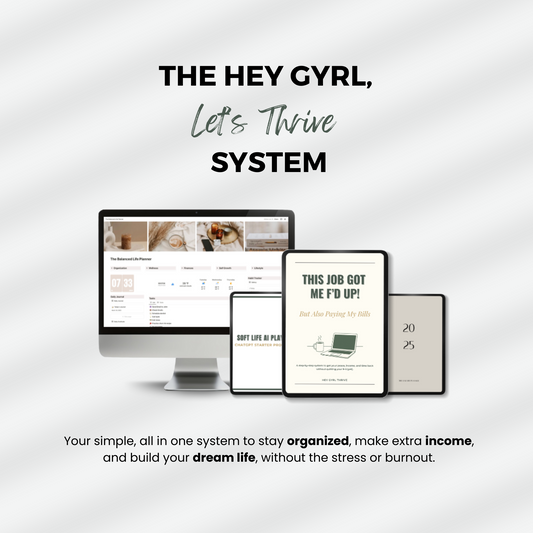 Hey Gyrl Thrive System