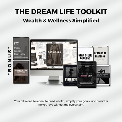 The Dream Life Toolkit: Wealth & Wellness Simplified